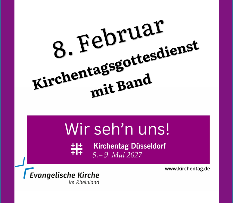 8. Februar – Gottesdienst zum Kirchentagssonntag