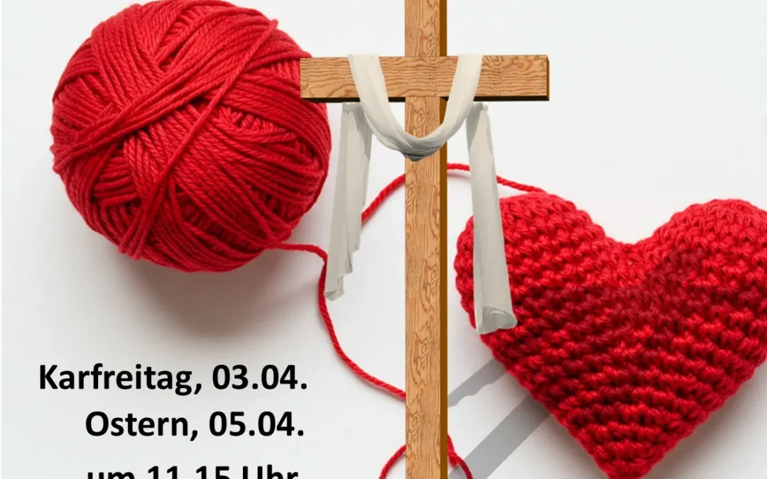 Karfreitag und Ostern – für Kleine und Große