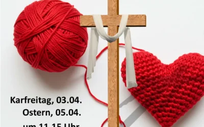 Karfreitag und Ostern – für Kleine und Große